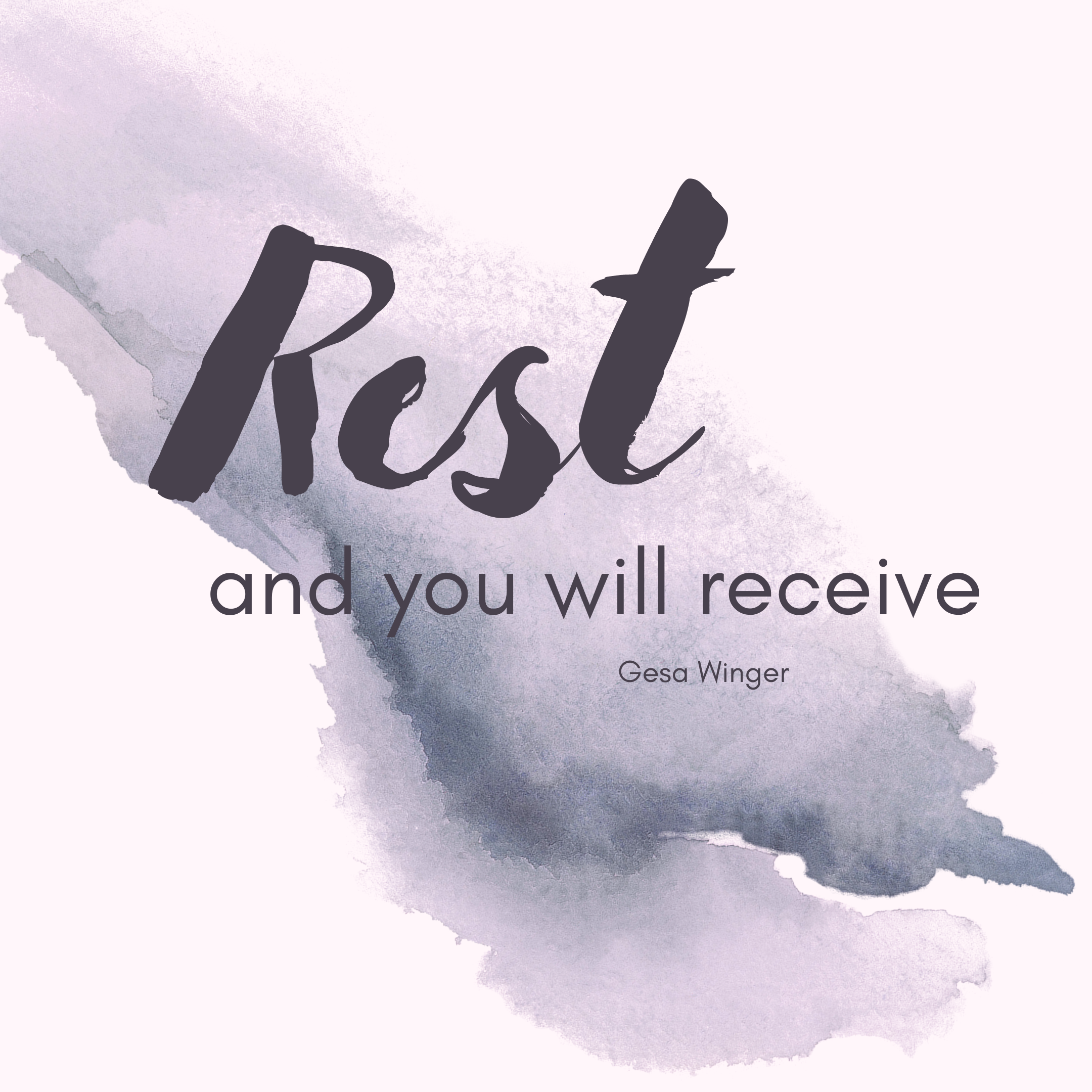 REST and you will receive